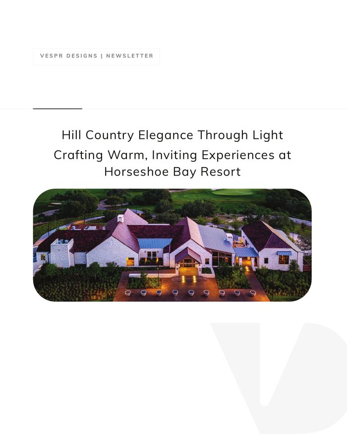 Hill Country Elegance Through Light: Crafting Warm, Inviting Experiences at Horseshoe Bay Resort